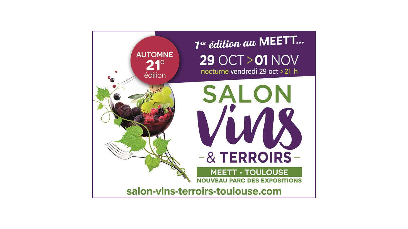 Salon des Vins et Terroirs à Toulouse du 29 septembre au 1er octobre 2021